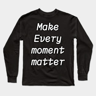 Moments Unbound Long Sleeve T-Shirt